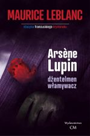 Okładka książki „Arsene Lupin dżentelman włamywacz" M.Leblanc