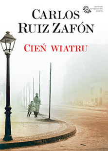 Okładka książki „Cień wiatru" C.R.Zafona