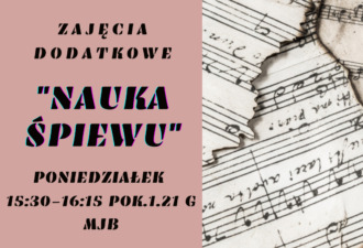 Plakat ze zdjęciem starych nut i napisem "Nauka śpiewu poniedziałek 15:30-16:15 pok.1.21G