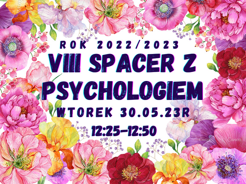 Na kolorowym plakacie wśród kwaitów jest napis "VIII Spacer z psychologiem. Wtorek 30.05.23r." 